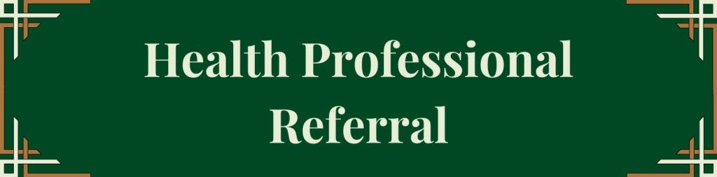 Health Professional Referral