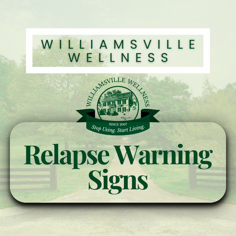 Relapse Warning Signs | Williamsville Wellness